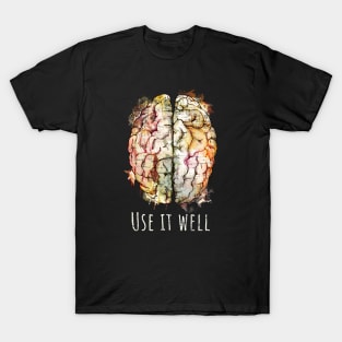 Color human brain watercolor use it well T-Shirt